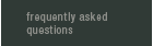 Frequently Asked Questions