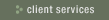 Client Services