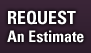 Request An Estimate