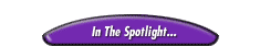 In The Spotlight...