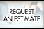 Request An Estimate