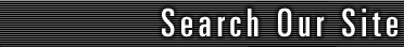 Search Our Site
