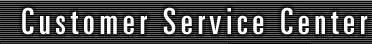 Customer Service Center
