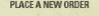 Place A New Order