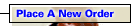 Place A New Order