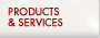 Products & Services