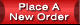 Place A New Order