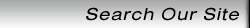 Search Our Site