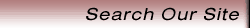 Search Our Site