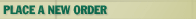Place A New Order