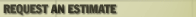 Request An Estimate