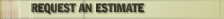 Request An Estimate