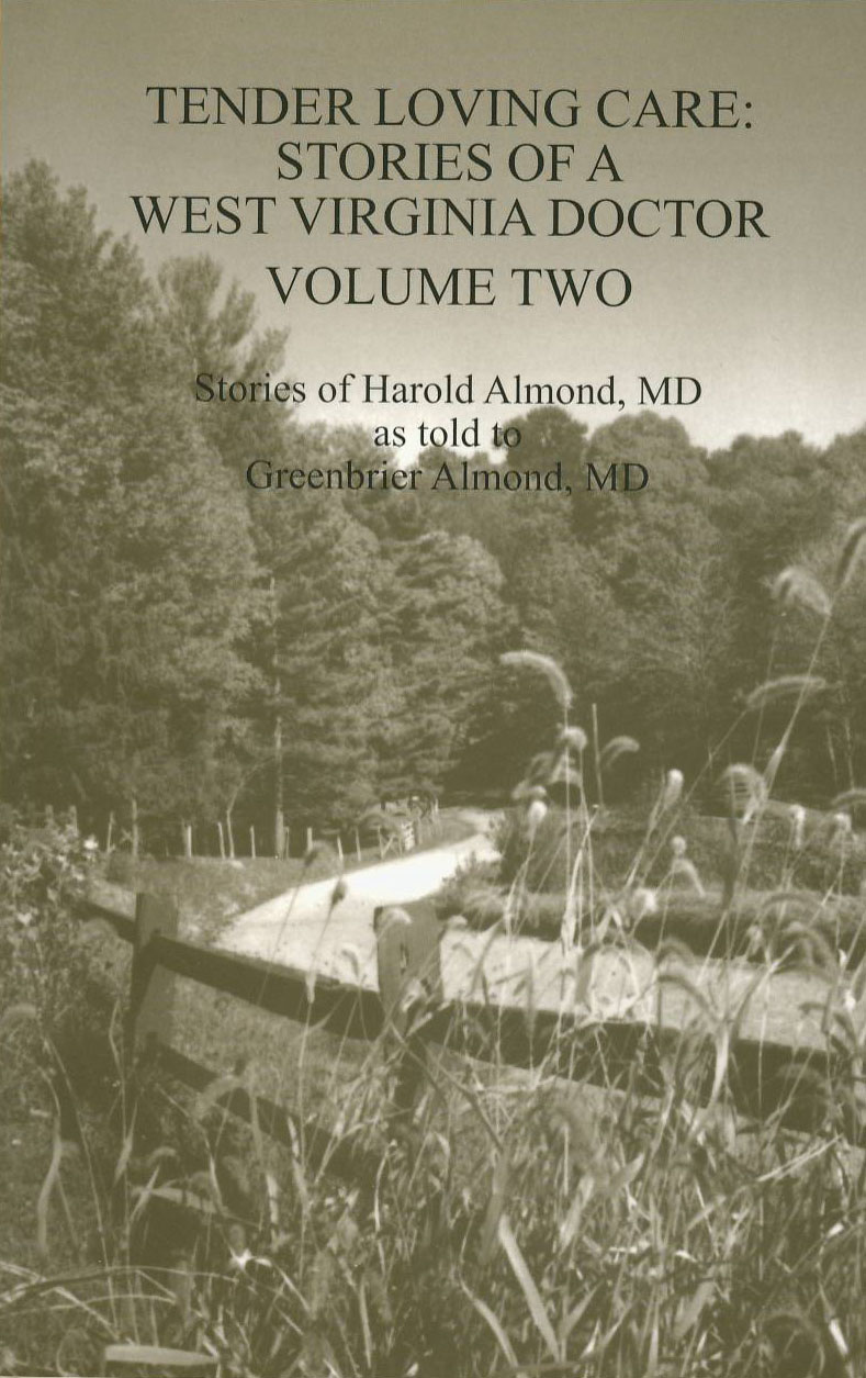 Stories of a West Virginia Doctor -- Volume Two Tender Loving Care