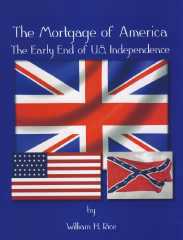 Mortgage of America, The -- The Early End of U.S. Independence