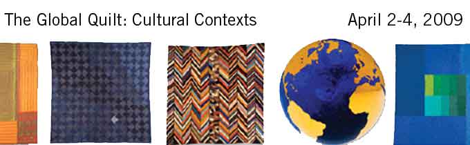 2009: The Global Quilt: Cultural Contexts