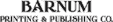 Barnum Printing & Publishing Co.