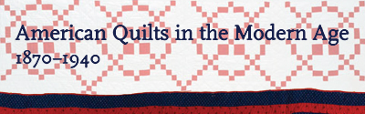 American Quilts in the Modern Age