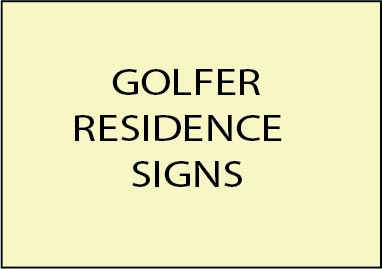 E14750 - Golfer Residence Address Signs