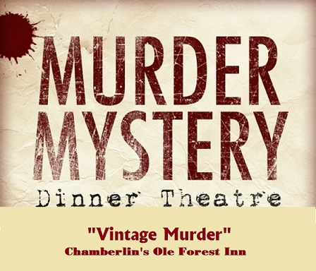 "Vintage Murder" Mytery Theater Dinner