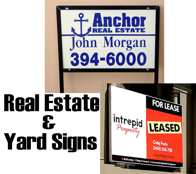 REAL ESTATE &amp; SITE SIGNS