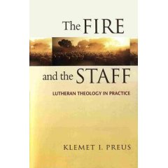 "The Fire and the Staff - Lutheran Theology in Practice" Adult Bible Study