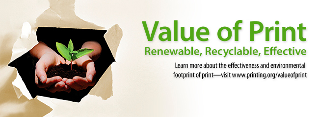 Learn more about the effectiveness and environmental footprint of print