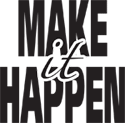 Make It Happen