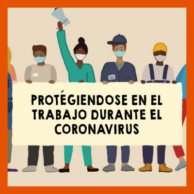 新视频:Protegiéndose en el Trabajo Durante el 冠状病毒