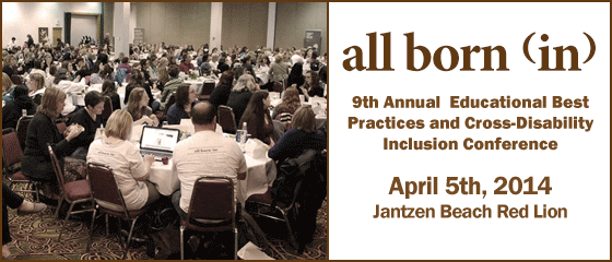 All Born (In) 2014 Cross-Disability Inclusion Conference