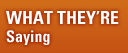What They're Saying