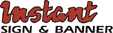 Instant Sign & Banner, Inc.