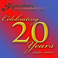 Signature Printing Company 20 years of Excellence!