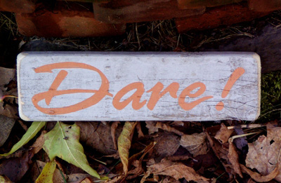 Dare