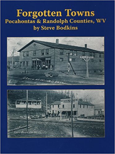 Forgotten Towns: Pocahontas and Randolph Counties, West Virginia