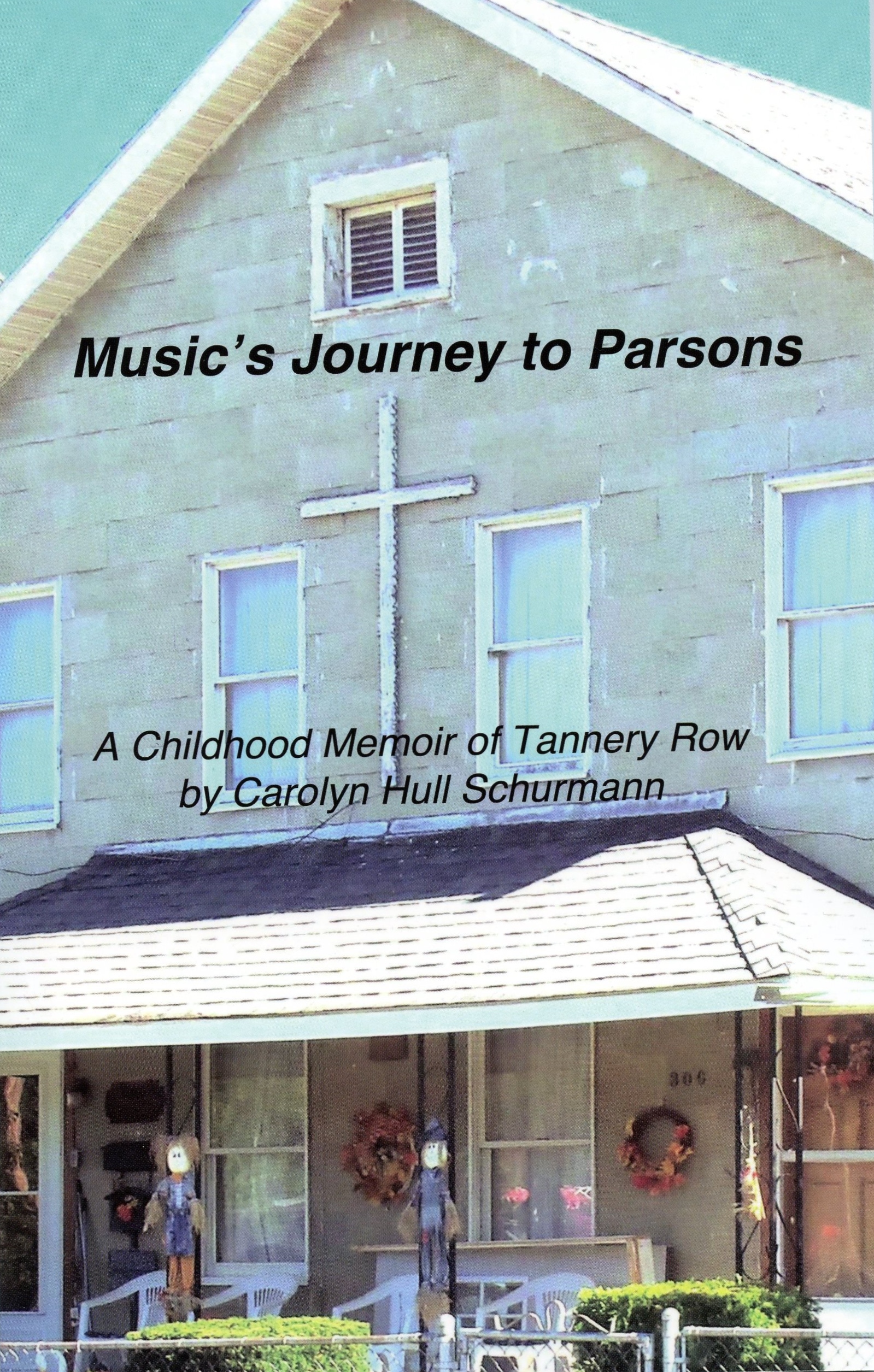 Music's Journey to Parsons -- A Childhood Memoir of Tannery Row