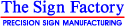 The Sign Factory