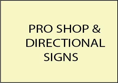 E14200 - Pro Shop & Directional Signs