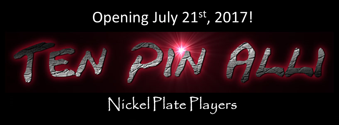 Nickel Plate Players presents: "Ten Pin Alli"