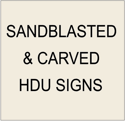 Sandblasted and Carved HDU Residence &amp; Business Signs