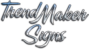 TrendMaker Signs