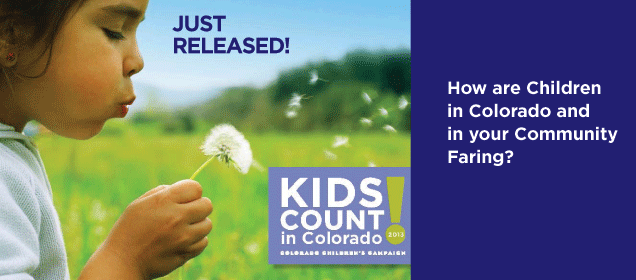 2013 KIDS COUNT in Colorado!
