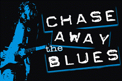 Chase Away The Blues