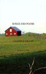 Songs and Poems of Loafer's Valley