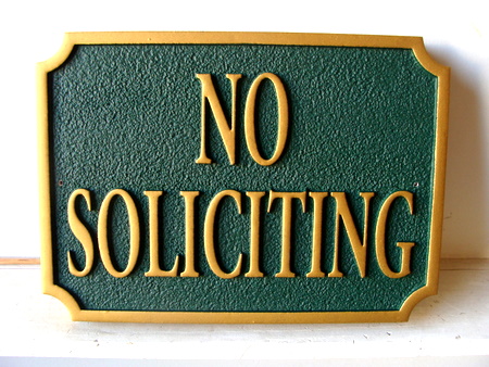 KA20746 - Custom "No Soliciting"Sandblasted HDU Sign