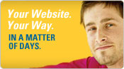 Your Website. Your Way. In A Matter Of Days.