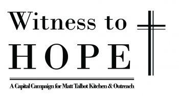 Capital Campaign: Witness to Hope
