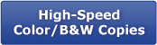 High-Speed Color B/W Copies
