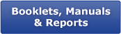 Booklets Manuals Reports
