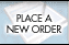 Place A New Order