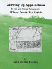 Growing Up Appalachian: In the Van Camp Community of Wetzel County, West Virginia